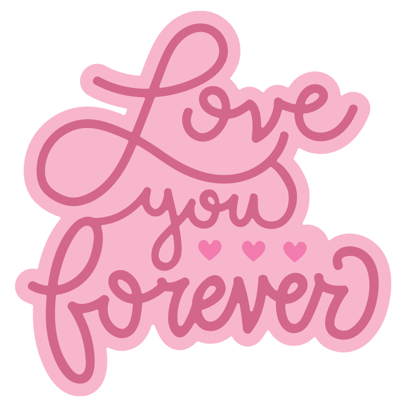 Love You Forever Die Set