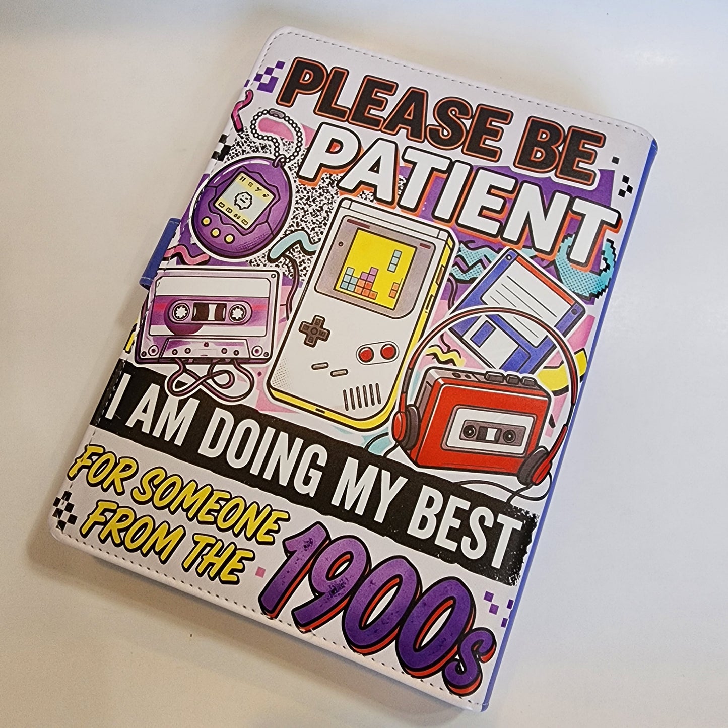 Please Be Patient - A5 Binder