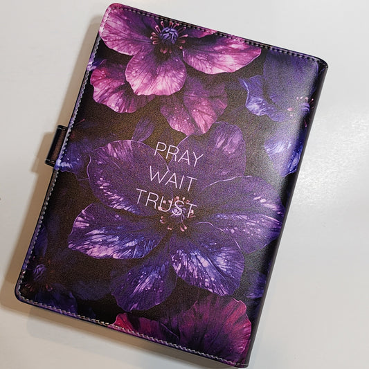 Pray Wait Trust - A5 Binder