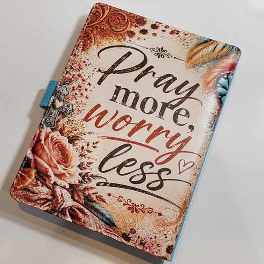 Pray More, Worry Less - A5 Binder
