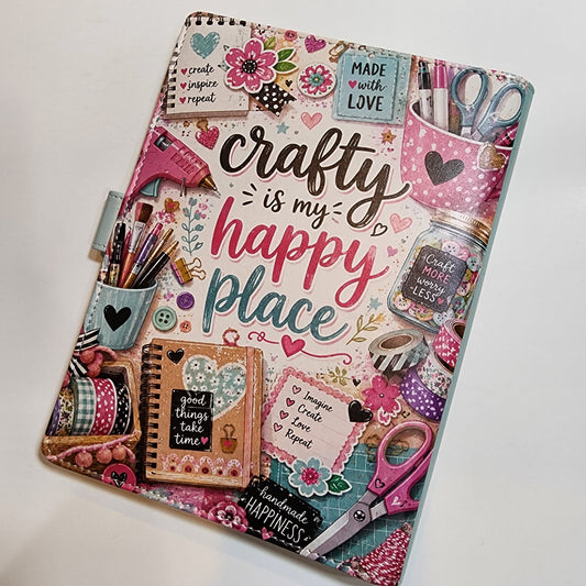 Crafty is My Happy Place - A5 Binder