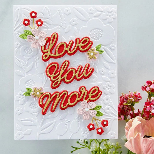 Love You More Etched Dies