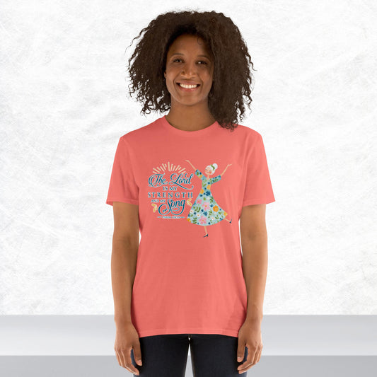 The Lord is my strength and my song