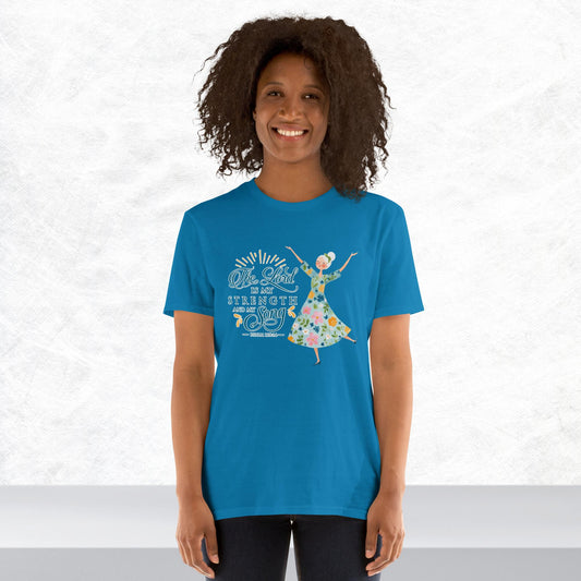 The Lord is my strength and my song