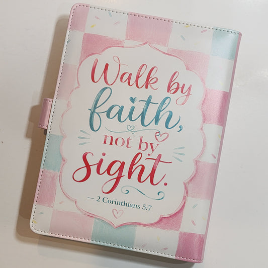 Walk By Faith 2 Corinthians 5:7 - A5 Binder Pink Version