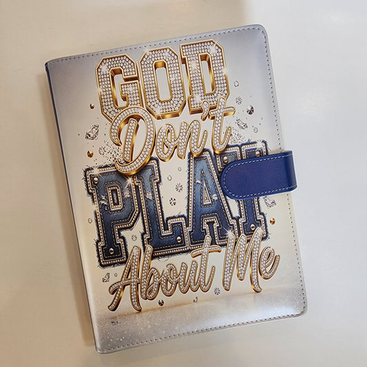 God Don't Play About Me - A5 Binder