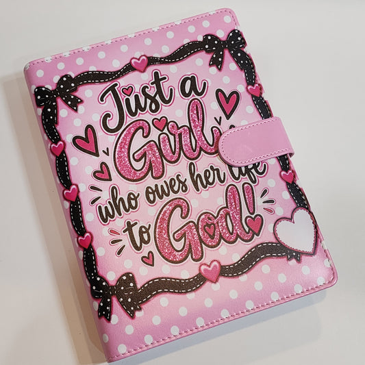 Just a Girl Who Owes Her Life to God - A5 Binder