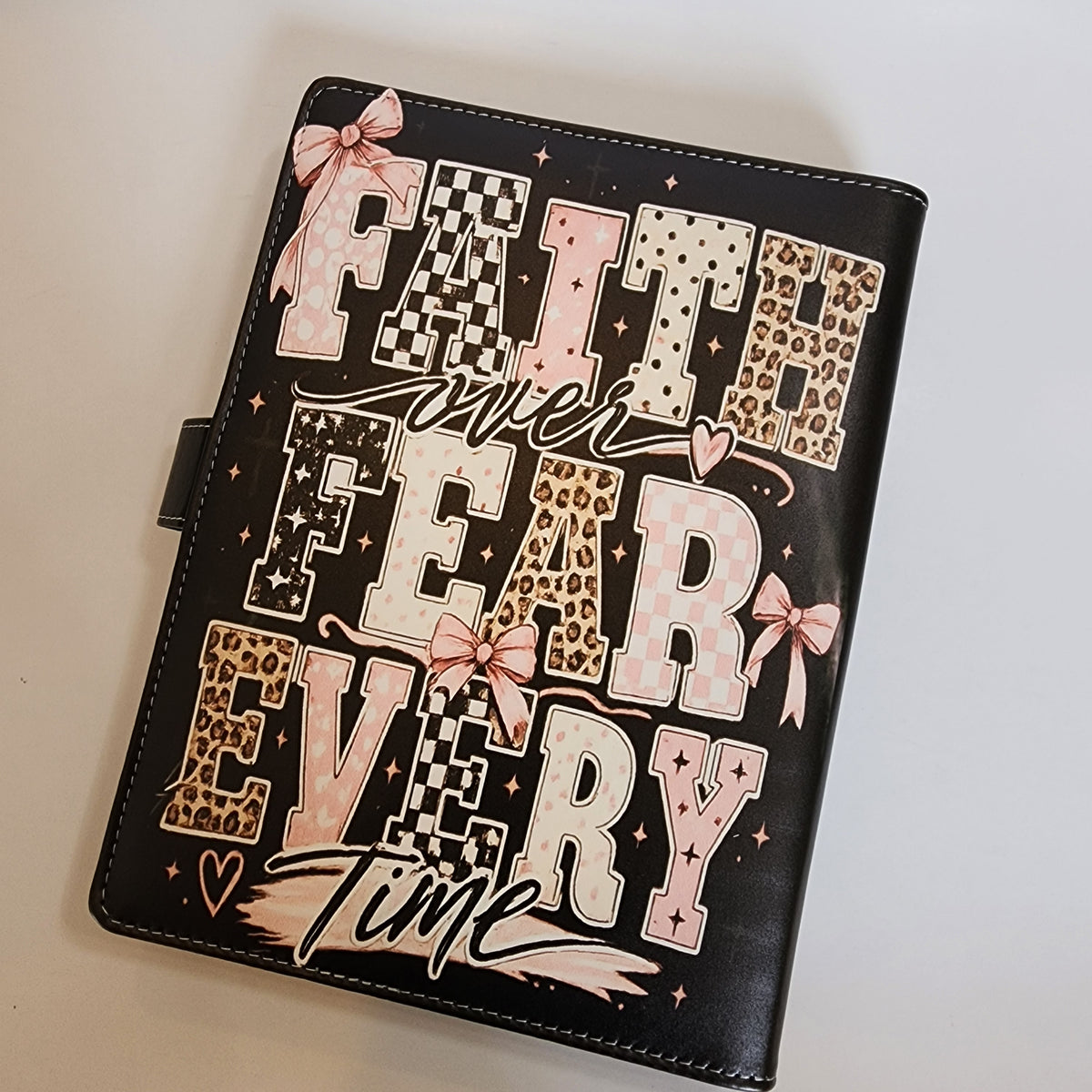 Faith Over Fear Every Time - A5 Binder