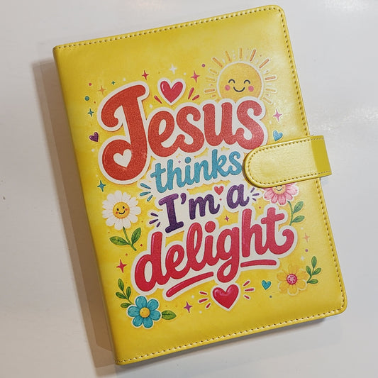Jesus Thinks I'm a Delight - A5 Binder
