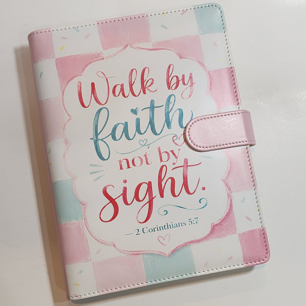 Walk By Faith 2 Corinthians 5:7 - A5 Binder Pink Version