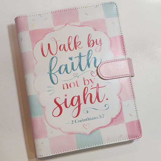 Walk By Faith 2 Corinthians 5:7 - A5 Binder Pink Version